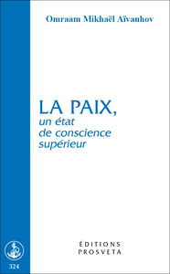 Picture of LA PAIX, UN ETAT DE CONSCIENCE SUPERIEUR