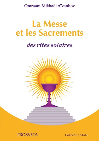 Picture of LA MESSE ET LES SACREMENTS - DES RITES SOLAIRES