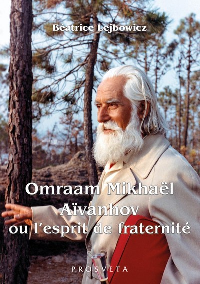 Picture of OMRAAM MIKHAEL AIVANHOV OU L'ESPRIT DE FRATERNITE