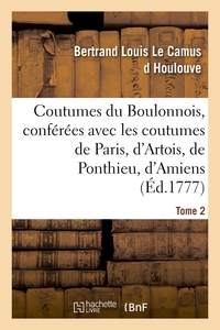 Picture of Coutumes du Boulonnois, conférées avec les coutumes de Paris, d'Artois, de Ponthieu