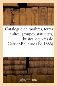 Picture of Catalogue de marbres, terres cuites, groupes, statuettes, bustes