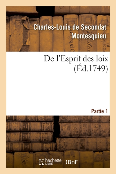 Image de De l'Esprit des loix ou Du rapport que les loix doivent avoir avec la constitution