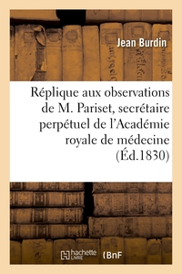 Image de Réplique aux observations de M. Pariset, secrétaire perpétuel de l'Académie royale de médecine
