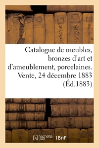 Image de Catalogue de meubles anciens et modernes, bronzes d'art et d'ameublement, porcelaines