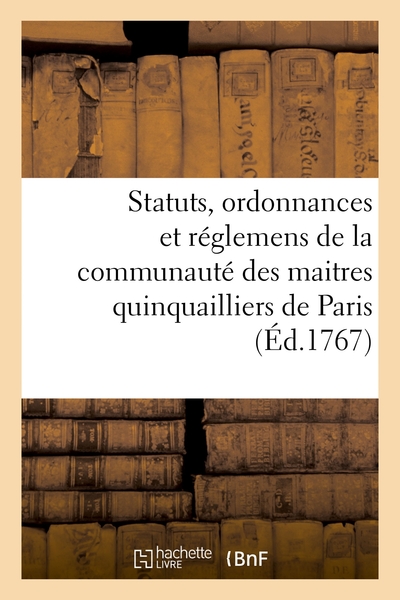 Picture of Statuts, ordonnances et réglemens de la communauté des maitres quinquailliers de la ville