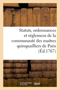 Picture of Statuts, ordonnances et réglemens de la communauté des maitres quinquailliers de la ville