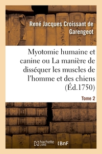 Picture of Myotomie humaine et canine ou La manière de disséquer les muscles de l'homme et des chiens. Tome 2