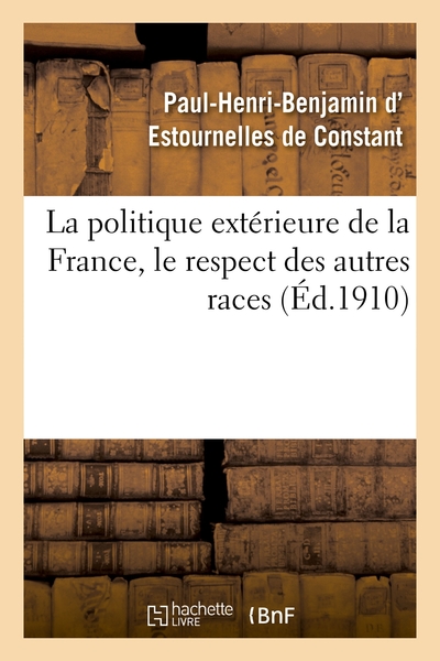 Picture of La politique extérieure de la France, le respect des autres races