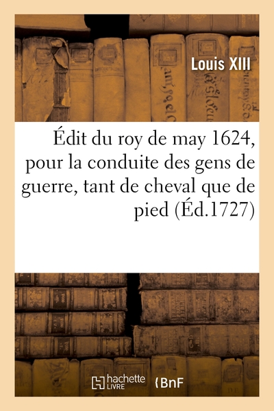 Picture of Édit du roy de may 1624, par lequel toutes les commissions expédiées aux Commissaires des guerres