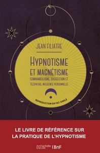 Image de Hypnotisme et magnétisme, somnambulisme, suggestion et télépathie, influence personnelle (19e)