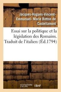 Picture of Essai sur la politique et la législation des Romains. Traduit de l'italien