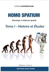 Image de Homo spatium - Physiologie et Médecine Spatiales Tome 1 - Histoire et études