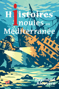 Image de Histoires inouïes en Méditerranée