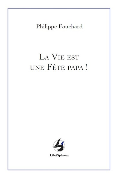 Image de La vie est une fête papa !