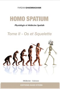 Image de Homo spatium - Physiologie et Médecine Spatiales Tome 2 - Os et squelette
