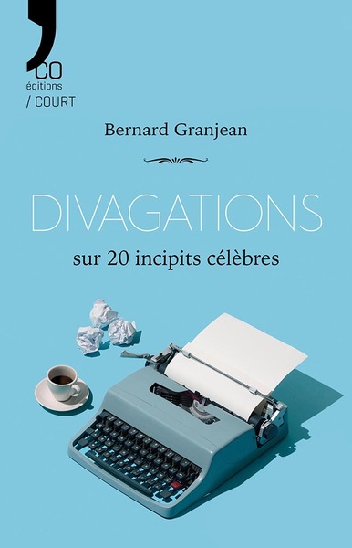 Image de Divagations sur 20 incipits célèbres
