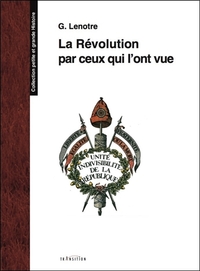 Image de La Révolution par ceux qui l'ont vue