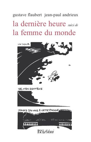 Image de La dernière heure suivi de La femme du monde