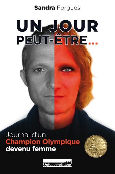 Picture of Un jour peut-être - Journal d'un champion olympique devenu femme