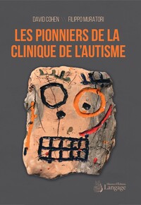 Image de Les pionniers de la clinique de l’autisme