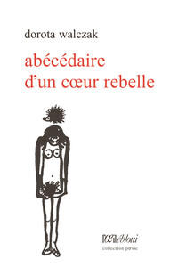 Picture of Abécédaire d'un coeur rebelle
