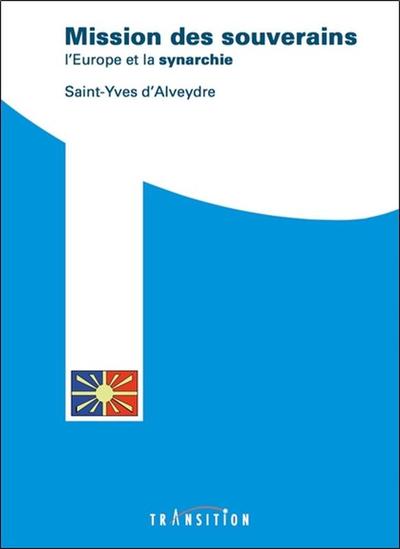 Picture of Mission des souverains - L'Europe et la synarchie
