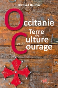 Image de Occitanie, Terre de culture et de courage
