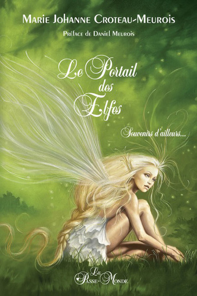 Image de Le Portail des Elfes - Souvenirs d'ailleurs...