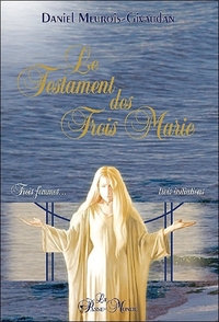 Picture of Le Testament des Trois Marie - Trois femmes, trois initiations