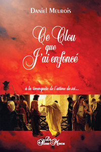 Image de Ce clou que j'ai enfoncé - A la reconquête de l'estime de soi...