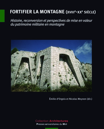 Picture of Fortifier la montagne XVIIIe XXe siècle