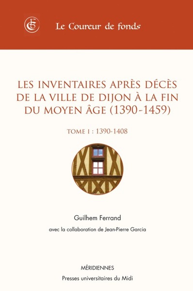 Picture of Les inventaires après deces de la ville de dijon à la fin du moyen âge