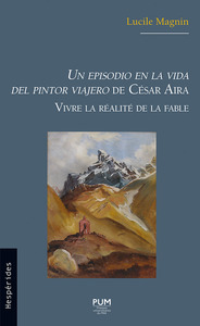 Picture of Un episodio en la vida del pintor Viajero de César Aira