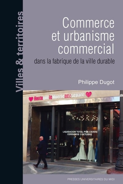 Picture of Commerce et urbanisme commercial dans la fabrique de la ville durable