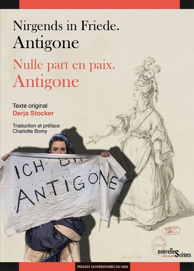 Picture of Nirgends in Friede. Antigone. / Nulle part en paix. Antigone.