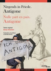 Picture of Nirgends in Friede. Antigone. / Nulle part en paix. Antigone.