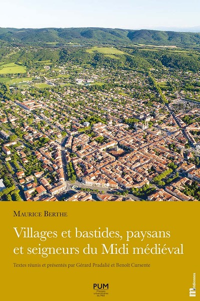 Image de Villages et bastides, paysans et seigneurs du Midi médiéval