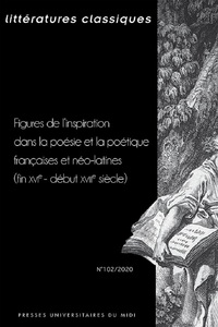 Image de Figures de l'inspiration dans la poésie et la poétique françaises et néo-latines (fin XVIe-début XVIIIe siècle)