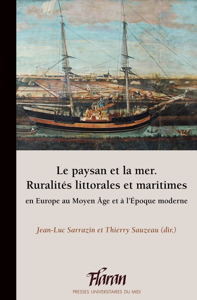 Picture of Le paysan et la mer. Ruralités littorales et maritimes en Europe au Moyen Âge et à l'Époque moderne