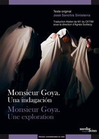 Image de Monsieur Goya. Una indagación / Monsieur Goya. Une exploration