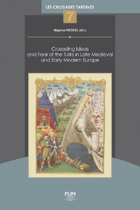 Picture of Crusading Ideas and Fear of the Turks in Late Medieval and Early Modern Europe
