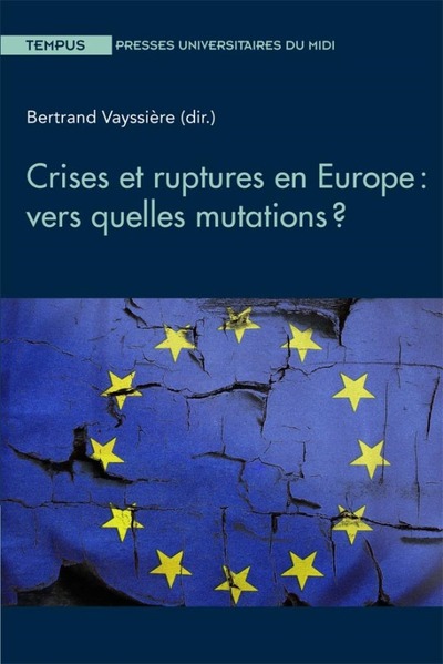 Picture of Crises et ruptures en Europe : vers quelles mutations ?