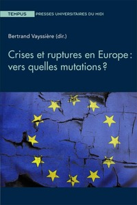 Picture of Crises et ruptures en Europe : vers quelles mutations ?