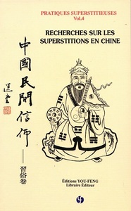 Picture of PRATIQUES SUPERSTITIEUSES VOL.4 - RECHERCHES SUR LES SUPERSTITIONS EN CHINE  ZHONGGUO MINJIAN XINYA