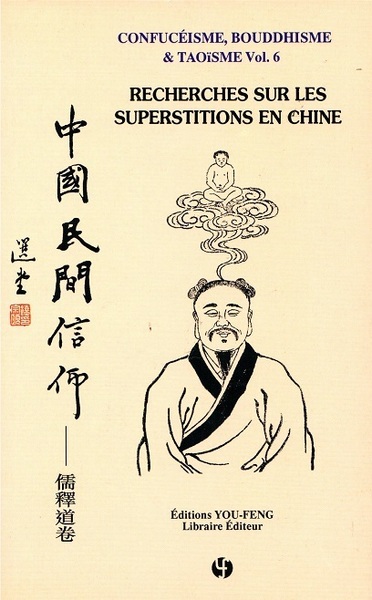 Picture of CONFUCEISME, BOUDDHISME & TAOISME VOL.6 - RECHERCHES SUR LES SUPERSTITIONS EN CHINE  ZHONGGUO MINJI