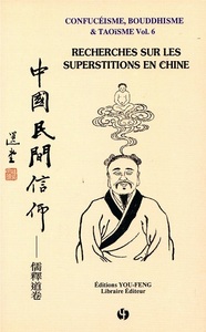 Picture of CONFUCEISME, BOUDDHISME & TAOISME VOL.6 - RECHERCHES SUR LES SUPERSTITIONS EN CHINE  ZHONGGUO MINJI