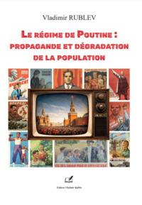 Image de Le régime de Poutine : propagande et dégradation de la population