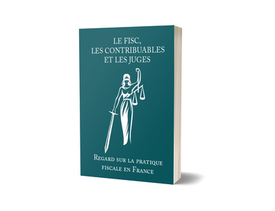 Image de Le fisc, les contribuables et les juges