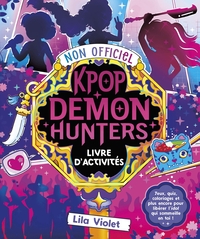 Image de Le Livre d'activités non officiel Kpop Demon Hunters