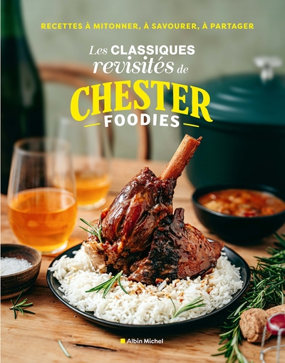Image de Les Classiques revisités de ChesterFoodies